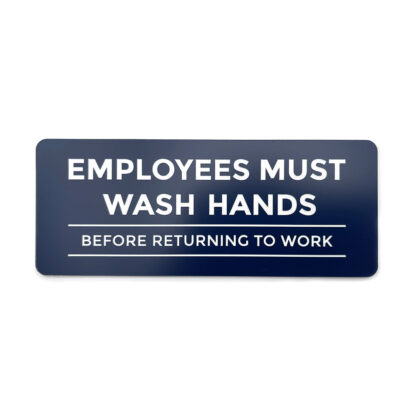 Employees Must Wash Hands Sign - Dark Blue