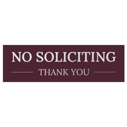 No Soliciting/Thank You - Burgundy